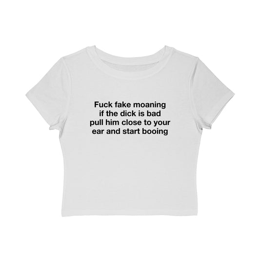 Fuck Fake Moaning If The Dick Is Bad Pull Him Close To Your Ear And Start Booing.