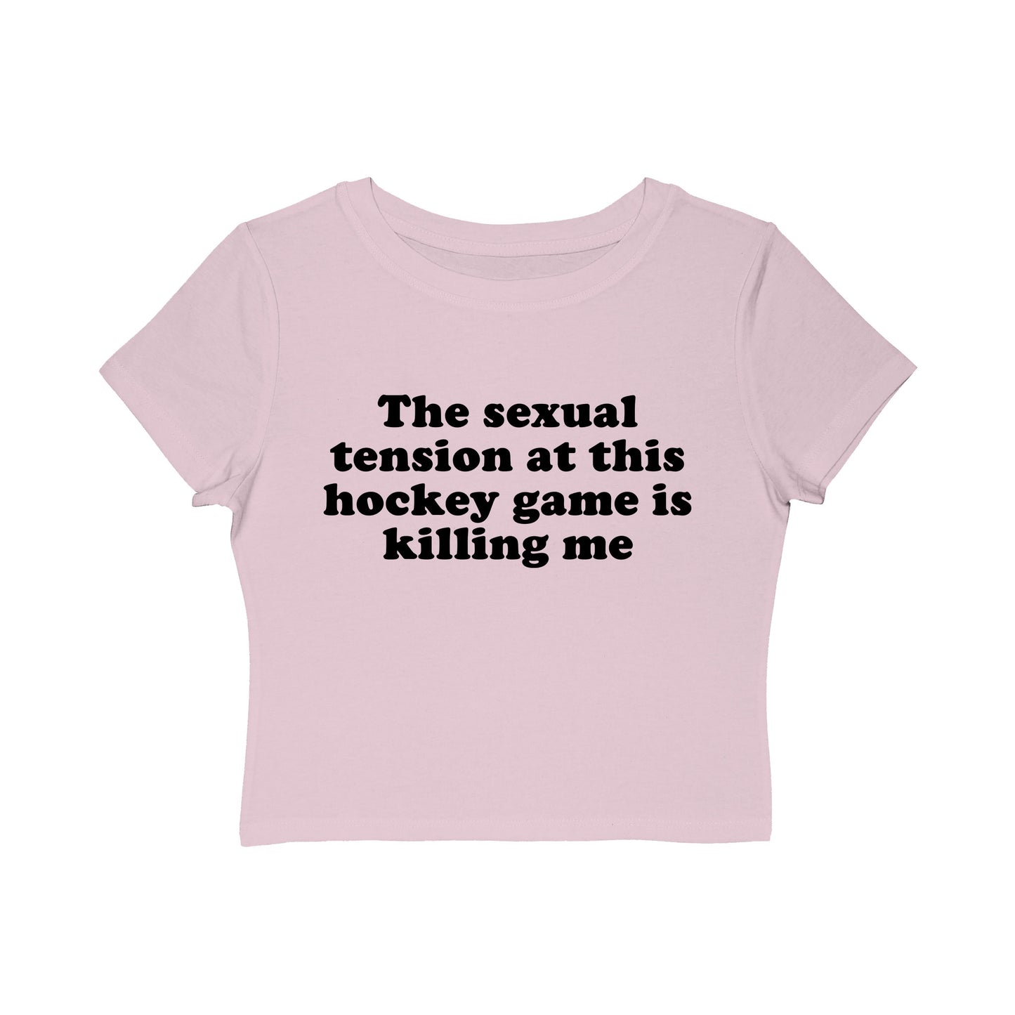 The Sexual Tension At This Hockey Game Is Killing Me Baby Tee.