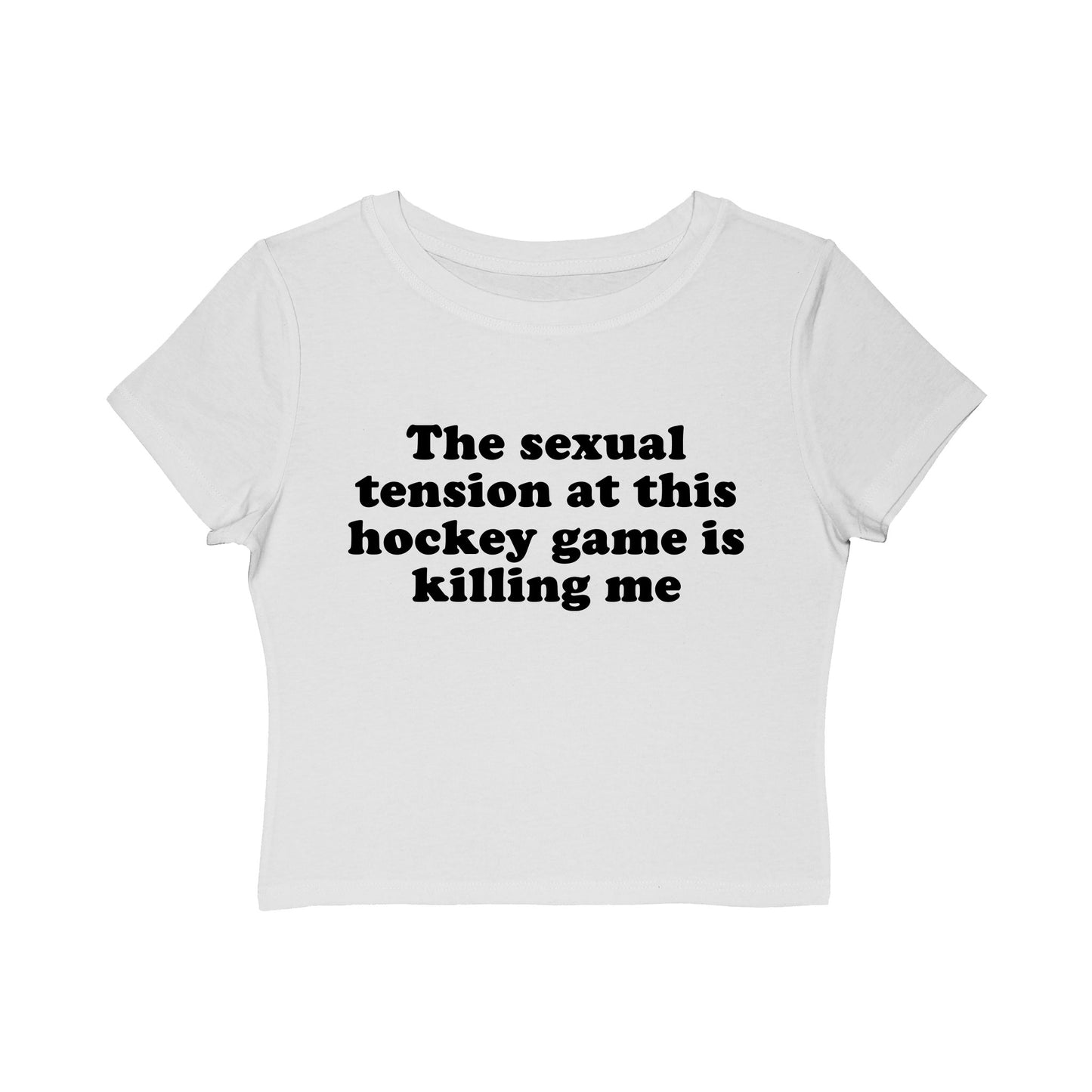 The Sexual Tension At This Hockey Game Is Killing Me Baby Tee.