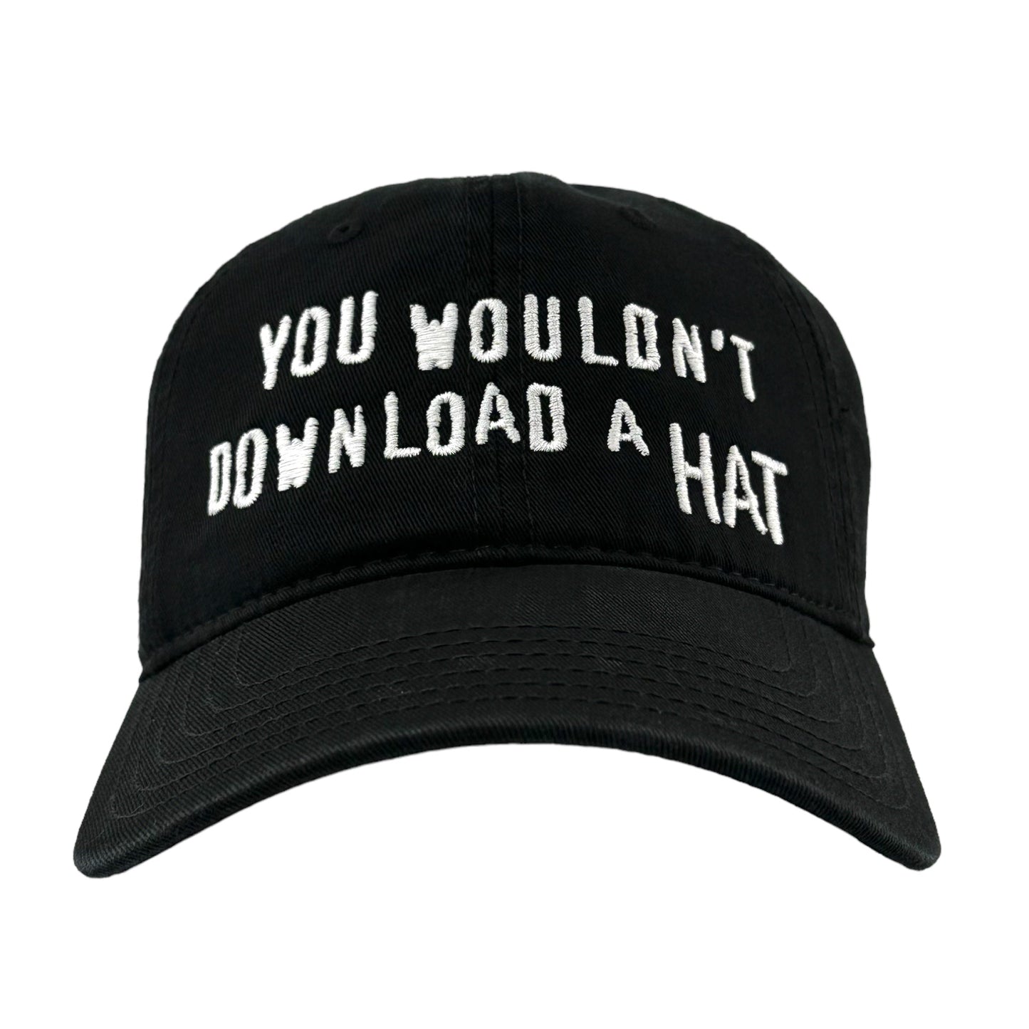 You Wouldn’t Download a Hat.