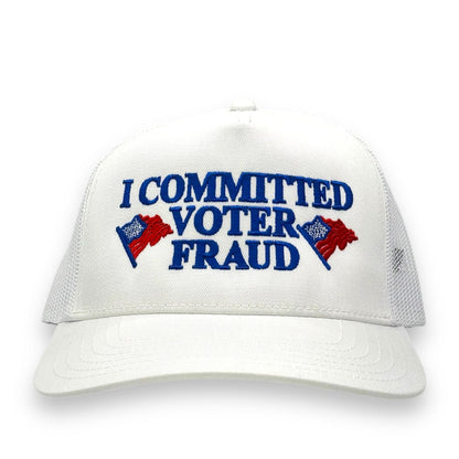 I Committed Voter Fraud Hat.