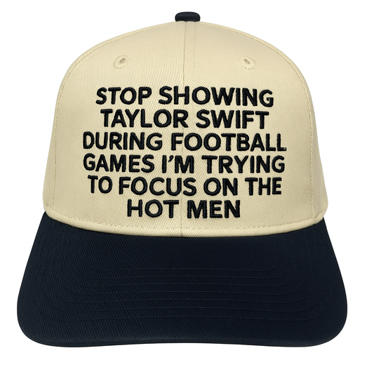 Stop Showing Taylor During Football Games I'm Trying To Focus On The Hot Men Hat.