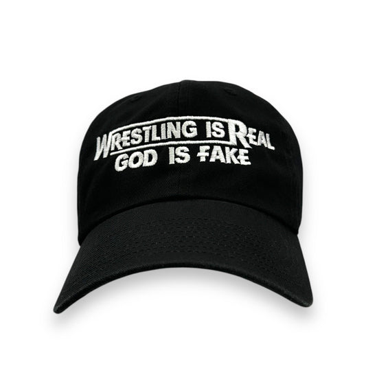 Wrestling Is Real, God Is Fake Hat.