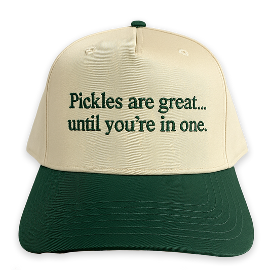 Pickles Are Great Until You're In One Hat.