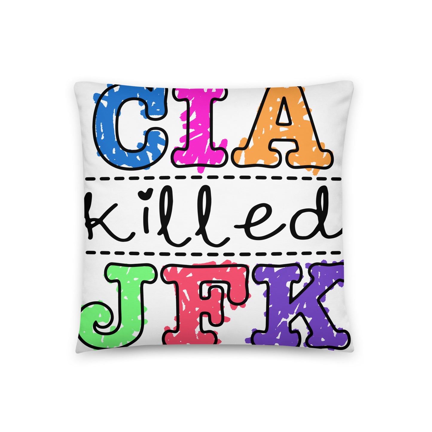 CIA Killed JFK Pillow.