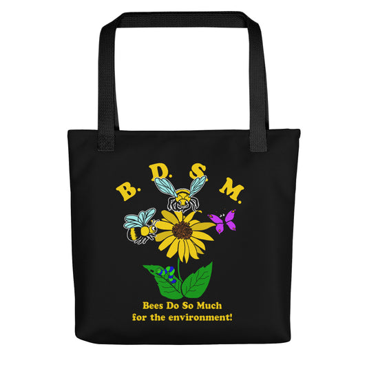 BDSM (Bees Do So Much for the envionment!) Tote.