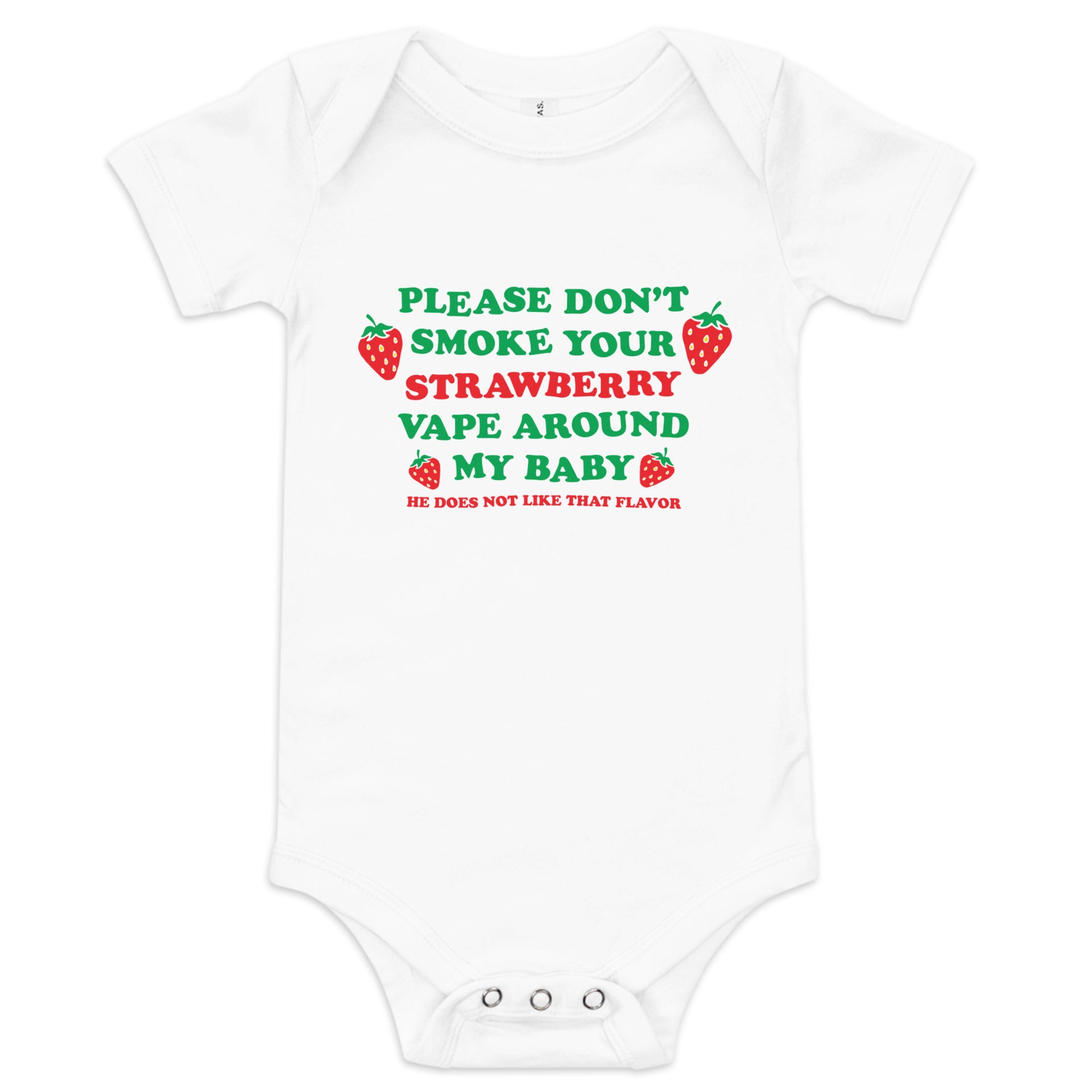 Plz Don't Smoke Your Strawberry Vape Around My Baby! He Does Not Like –  Good Shirts