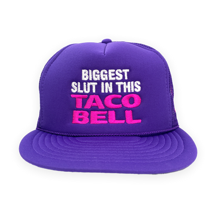 Biggest Slut in This Taco Restaurant Hat.