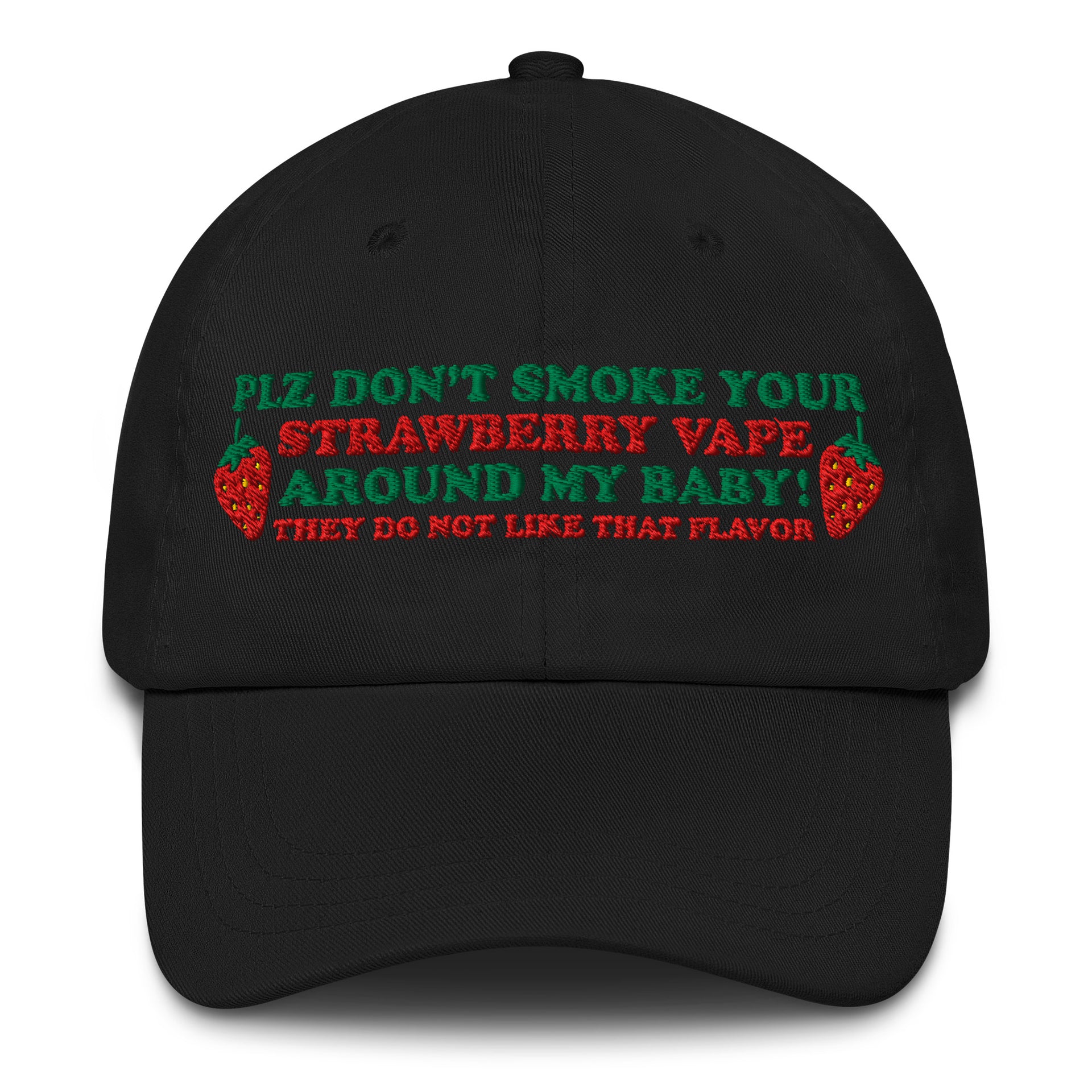 Plz Don't Smoke Your Strawberry Vape Around My Baby! They Does Not Lik –  Good Shirts