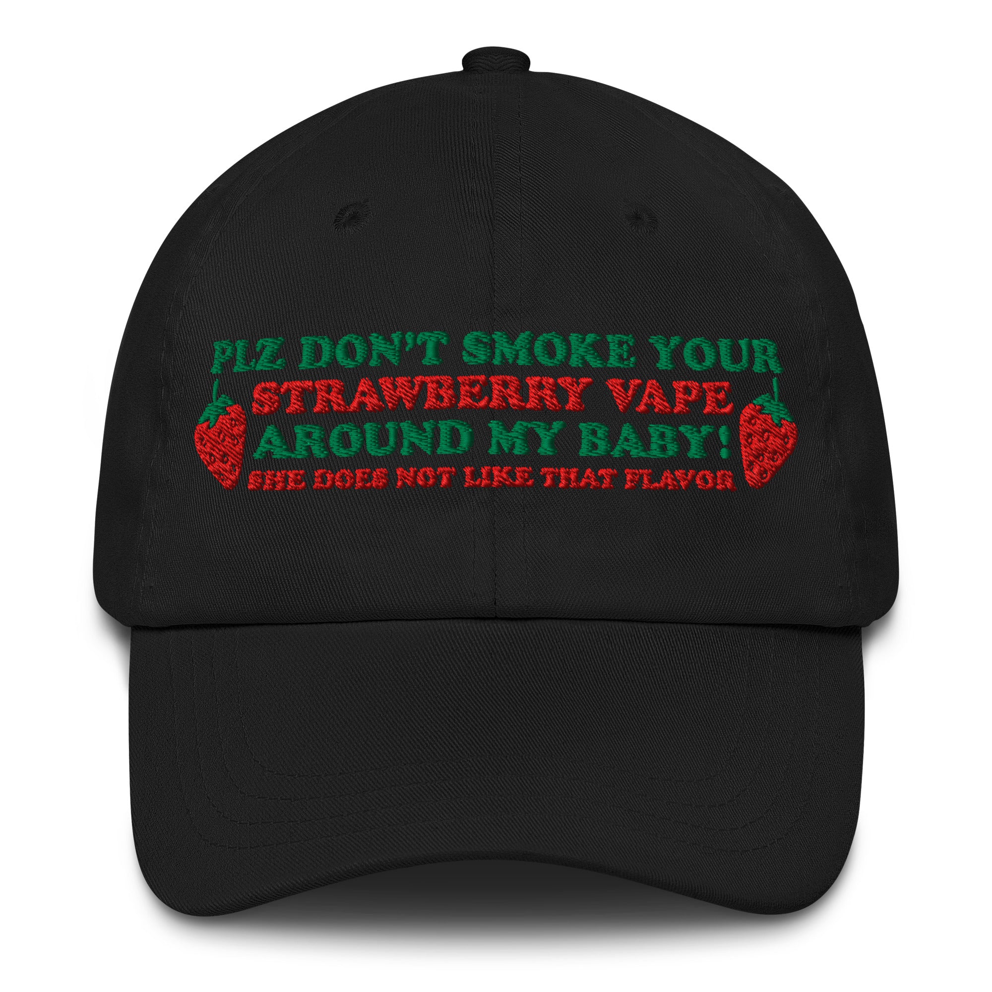 Please Don't Smoke Your Strawberry Vape Around My Baby! She Does Not L Good Shirts Please Don't Smoke Your Strawberry Vape Around My Baby! She Does Not L Good Shirts