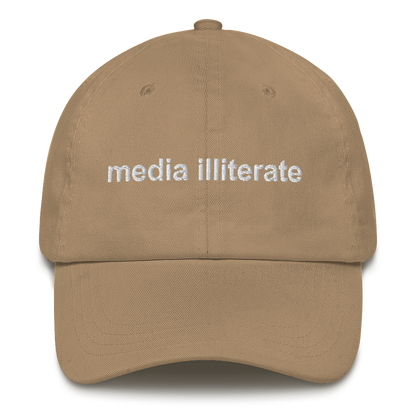 Media Illiterate Dad Hat.