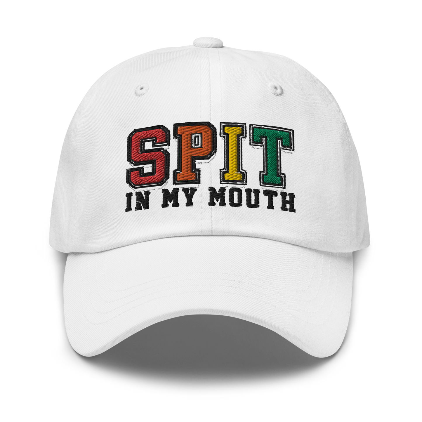 Spit In My Mouth Hat.