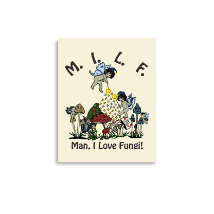 MILF (Man, I Love Fungi) Poster.