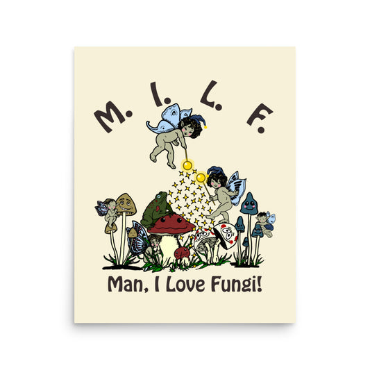 MILF (Man, I Love Fungi) Poster.