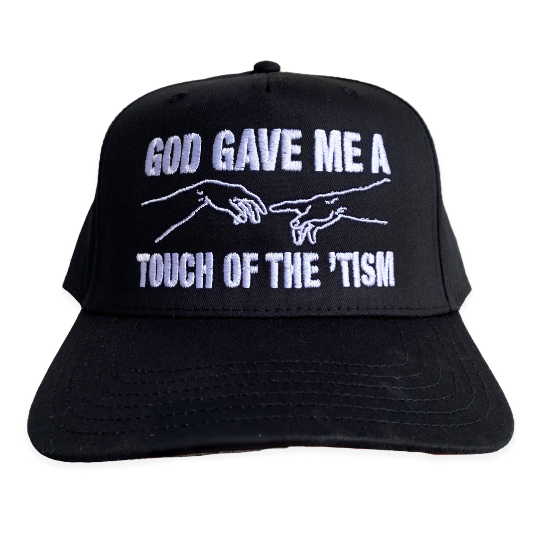 God Gave Me A Touch Of The 'Tism Hat