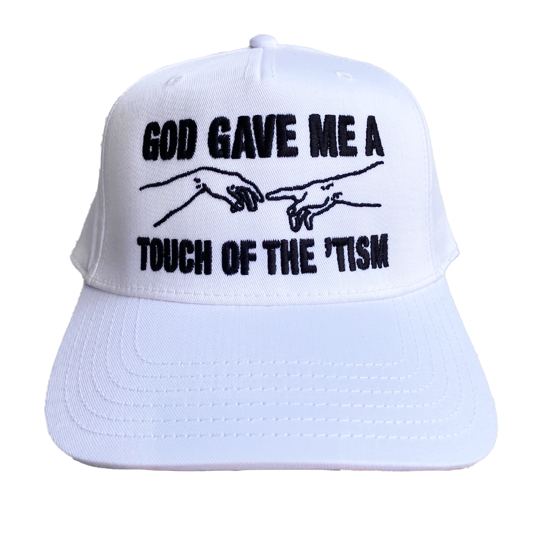 God Gave Me A Touch Of The 'Tism Hat
