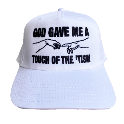 God Gave Me A Touch Of The 'Tism Hat