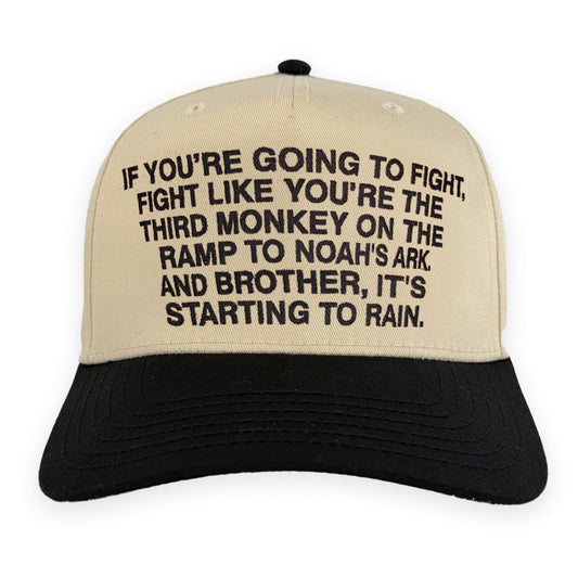 If You're Going To Fight, Fight Like You're The Third Monkey Hat.