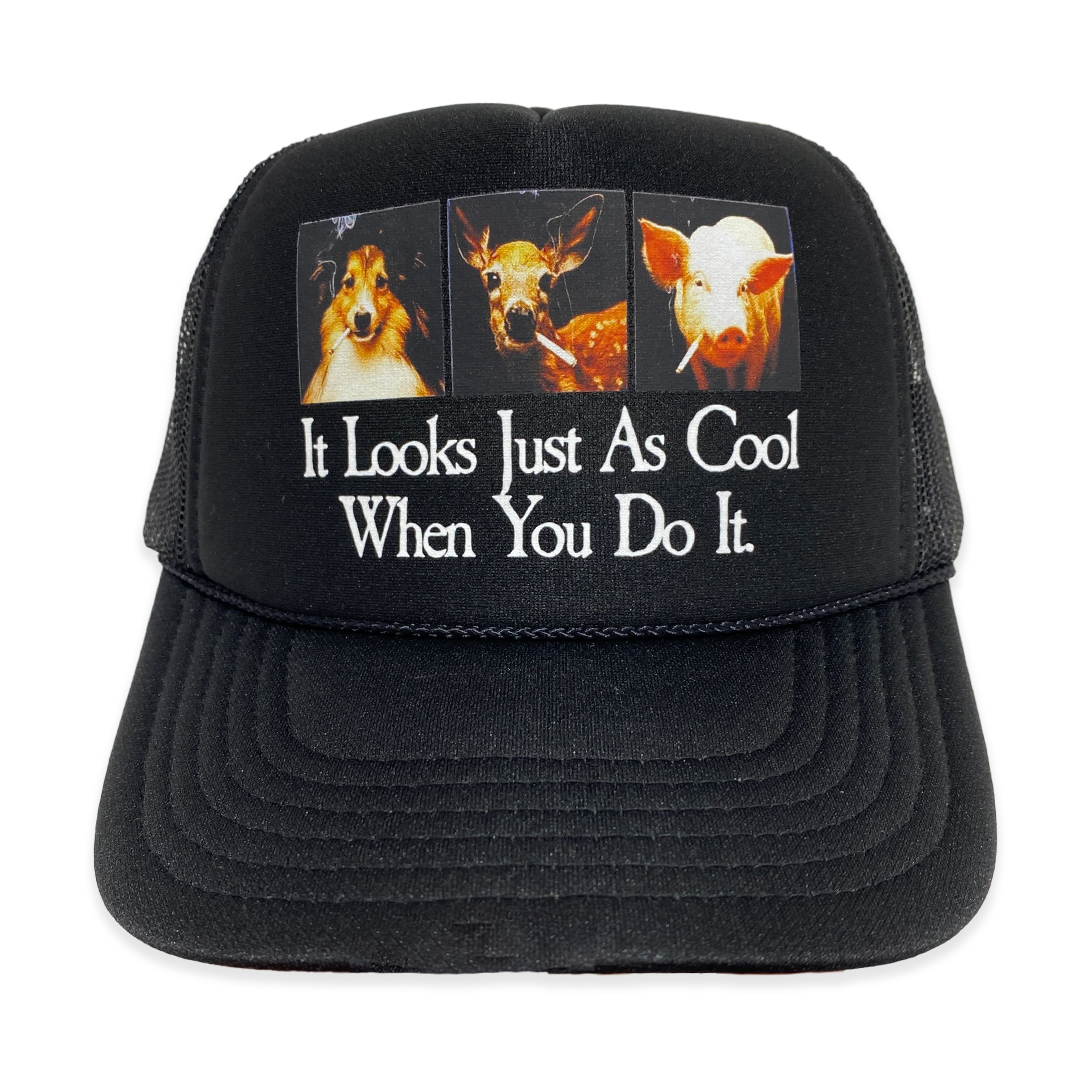 It Looks Just As Cool When You Do It Hat