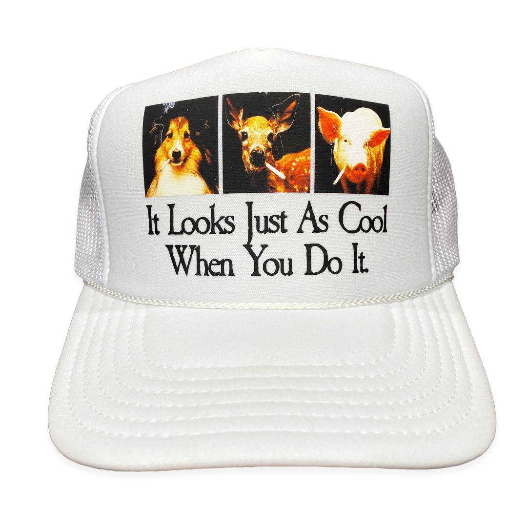 It Looks Just As Cool When You Do It Hat