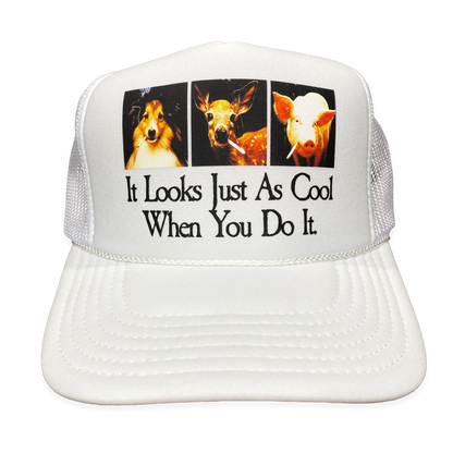 It Looks Just As Cool When You Do It Hat