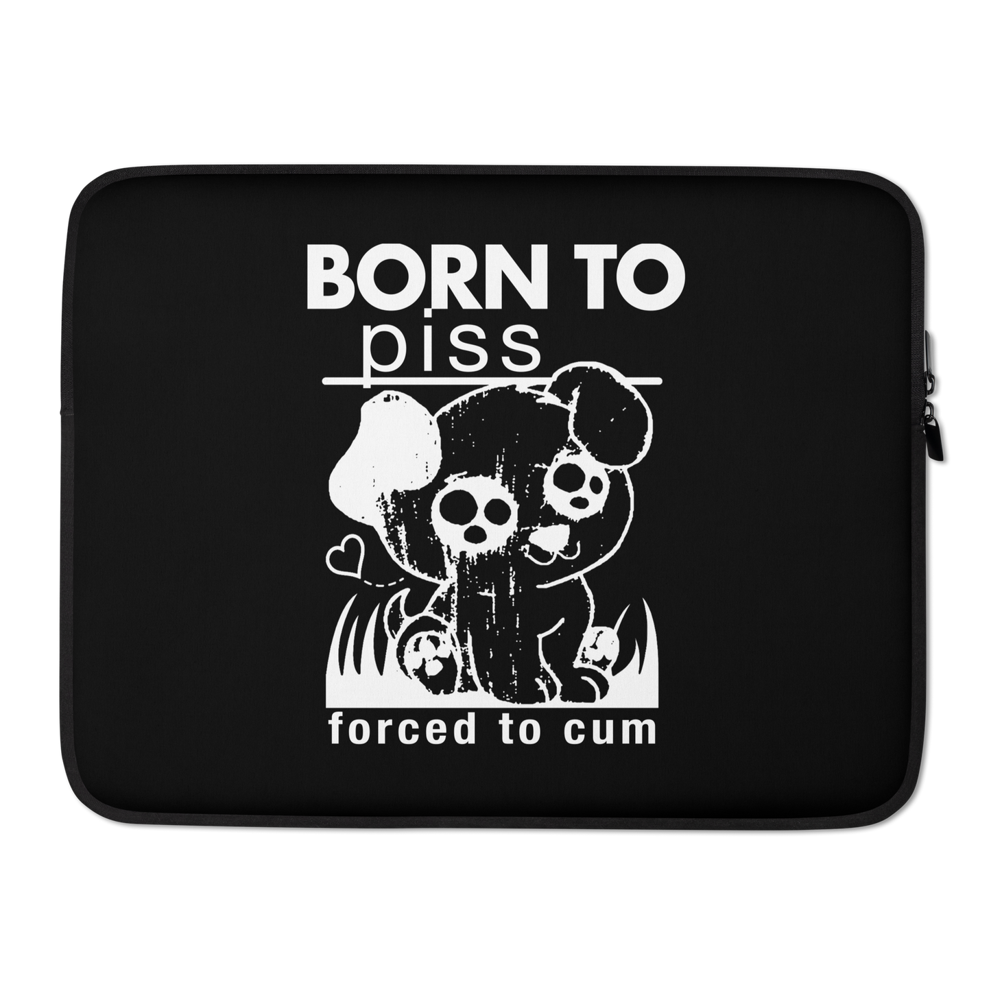 Born To Piss, Forced To Cum Laptop Sleeve.
