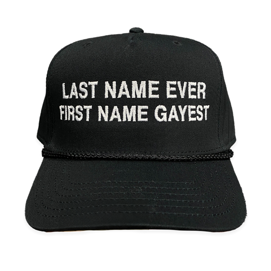 Last Name Ever First Name Gayest Hat.