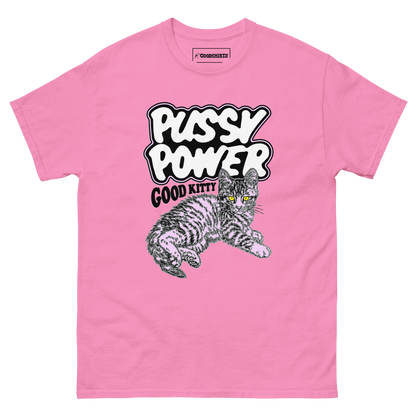 Pussy Power Good Kitty.