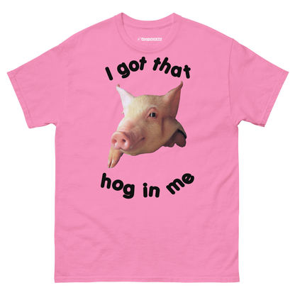 I Got That Hog In Me.