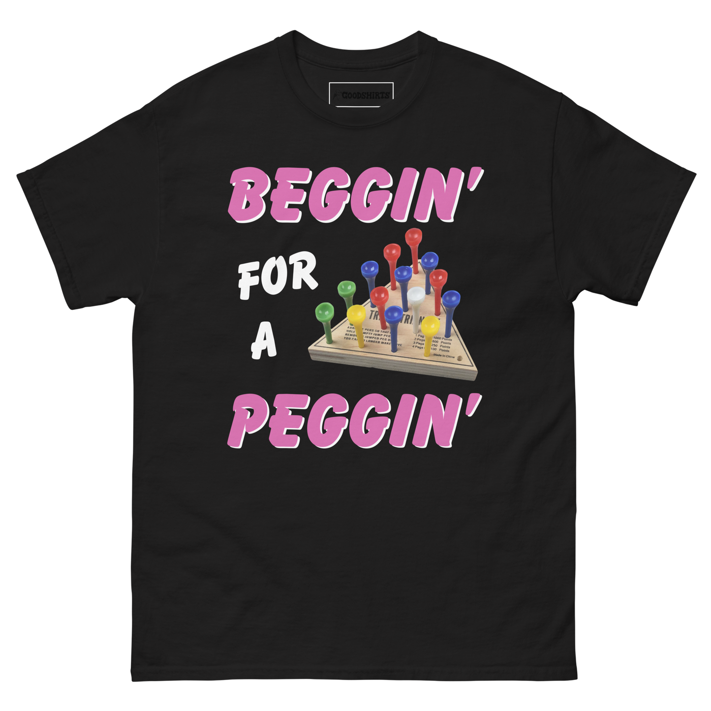 Beggin' For A Peggin'.