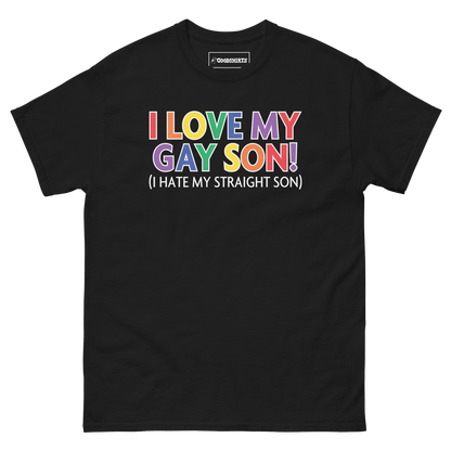 I Love My Gay Son! (I Hate My Straight Son).