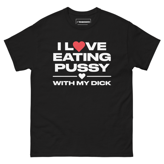 I Love Eating Pussy With My Dick.