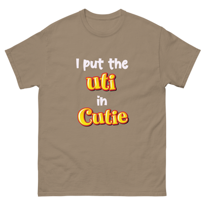 I Put The UTI In Cutie.