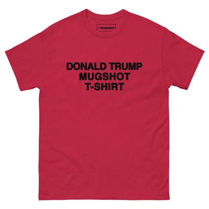 Donald Trump Mugshot T-Shirt.