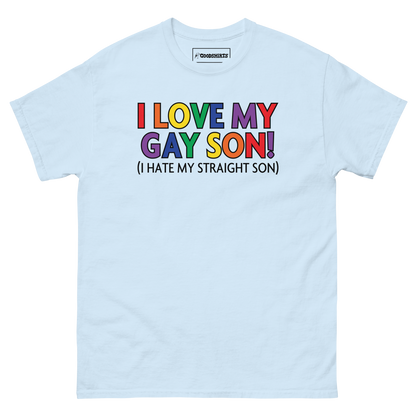 I Love My Gay Son! (I Hate My Straight Son).