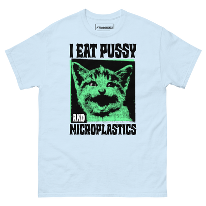 I Eat Pussy And Microplastics.