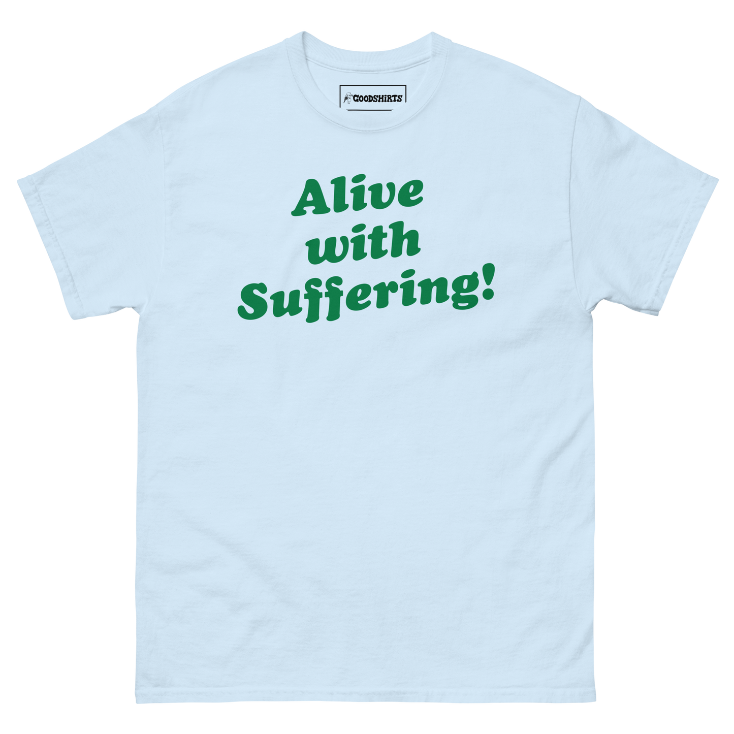 Alive With Suffering!