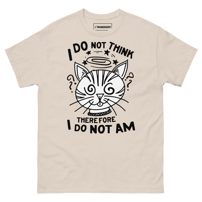 I Do Not Think Therefore I Do Not Am.