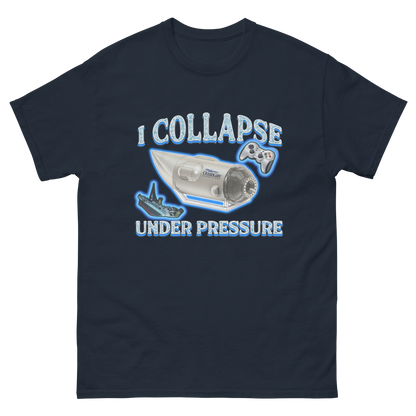 I Collapse Under Pressure.
