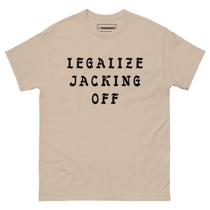 Legalize Jacking Off.