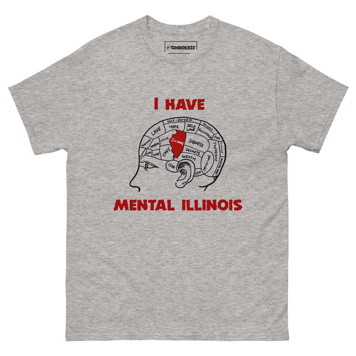 I Have Mental Illinois. – Good Shirts