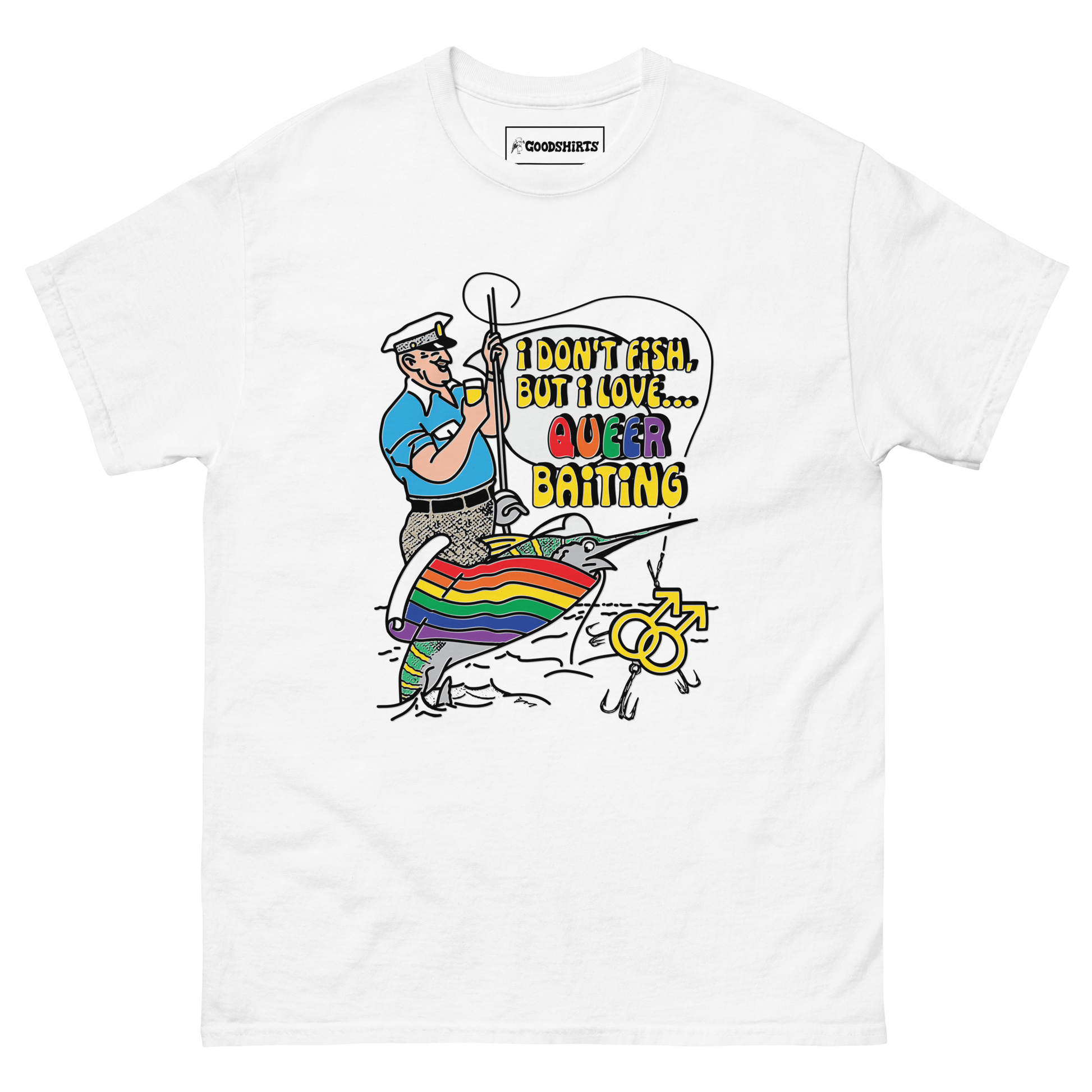 I Don't Fish But I Love Queer Baiting Shirt - Limotees
