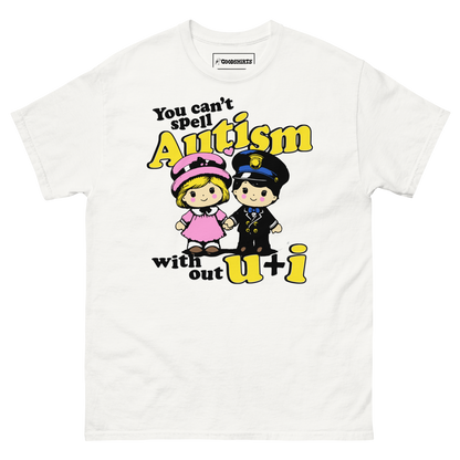 You Can't Spell Autism Without U + I.