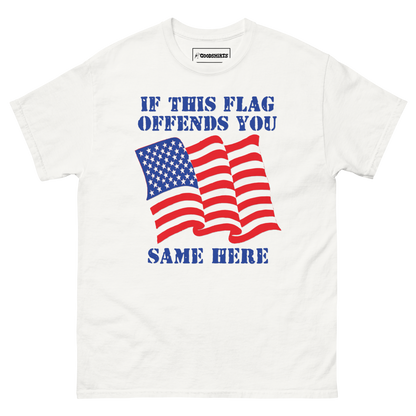 If This Flag Offends You Same Here.