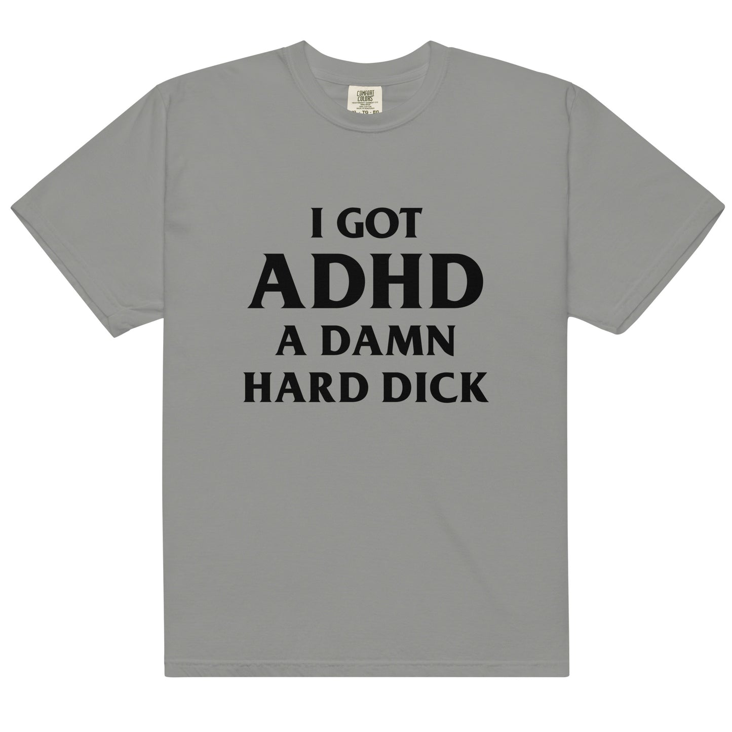I Got ADHD (A Damn Hard Dick).