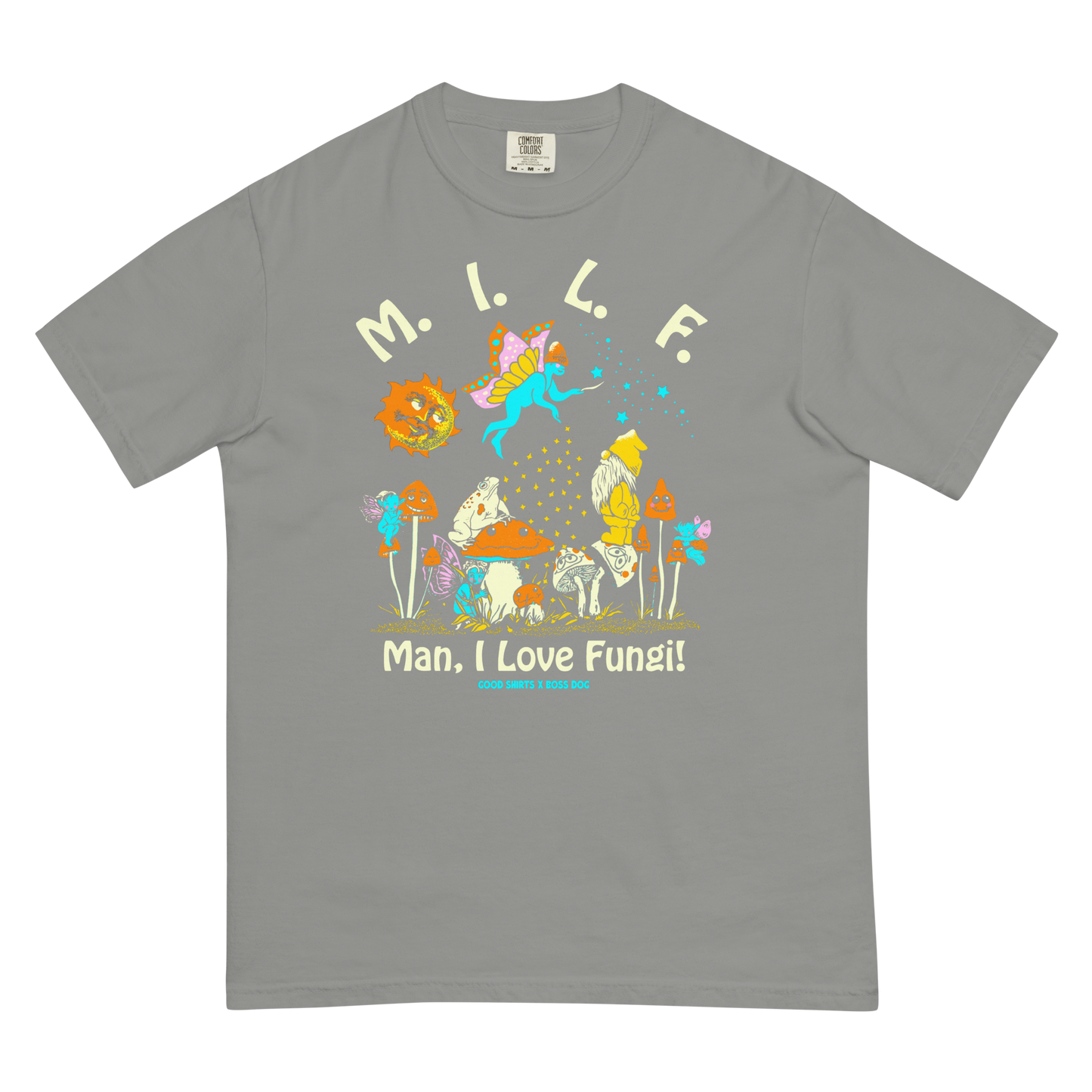 M.I.L.F. (Man I Love Fungi) by Boss Dog x Good Shirts.