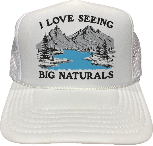 I Love Seeing Big Naturals Hat.