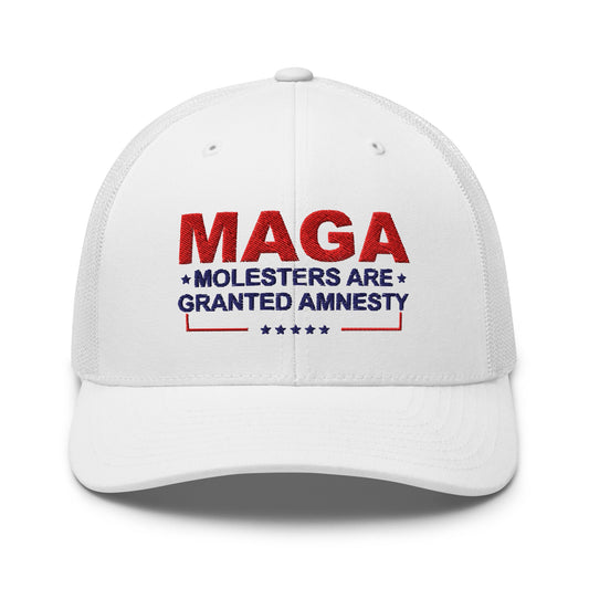 MAGA: Molesters Are Granted Amnesty Trucker Hat.