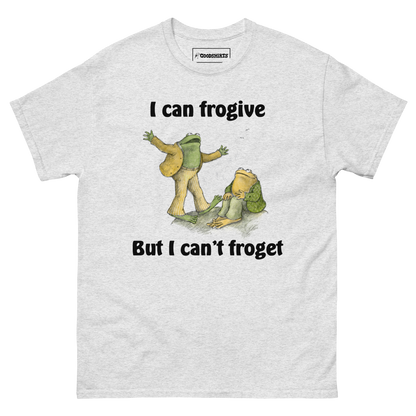 I Can Frogive But I Can't Froget.