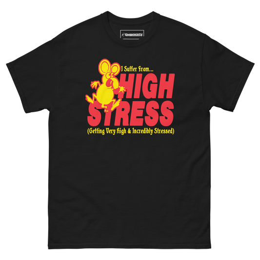 I Suffer From High Stress (Getting Very High And Incredible Stressed).